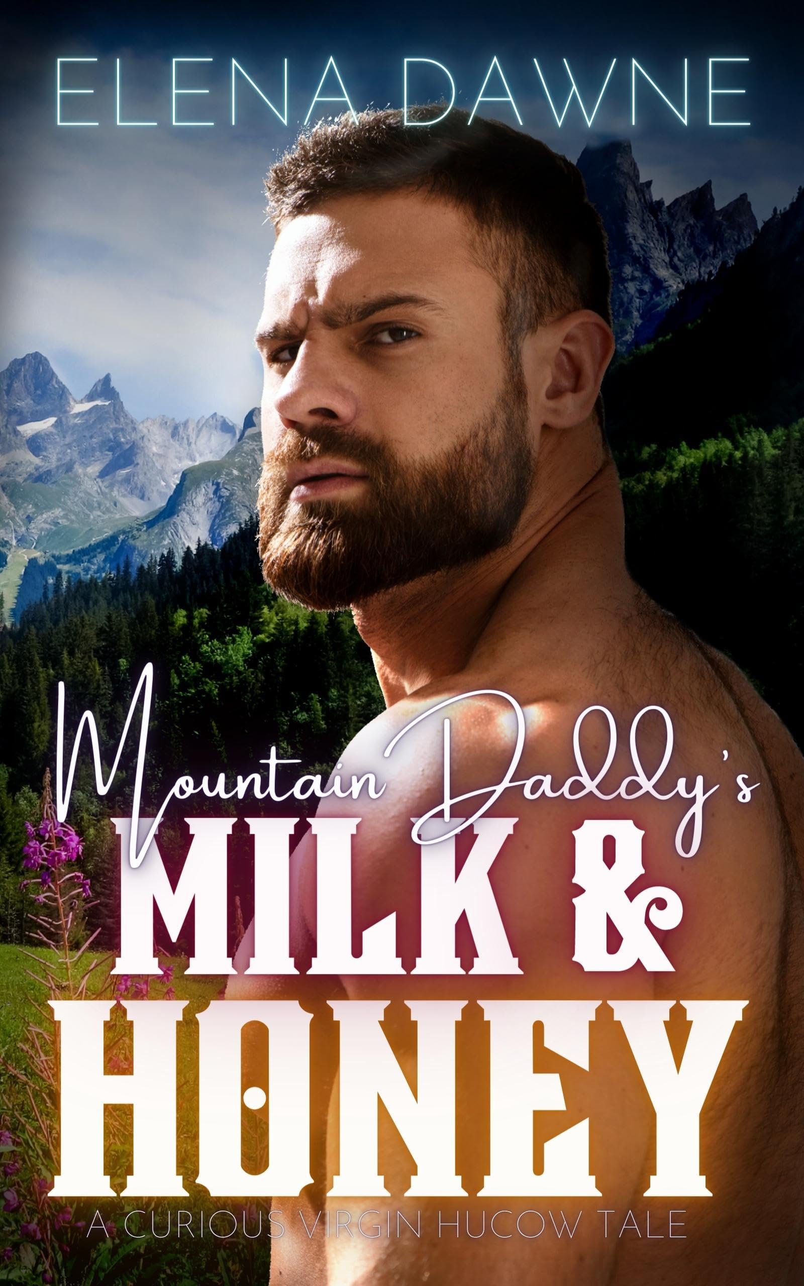 Mountain Daddy's Milk & Honey (Spice in the Mountains Book 1) Cover